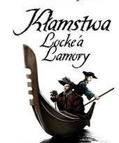 Kłamstwa Locke'a Lamory najlepszą książką fantastyczną