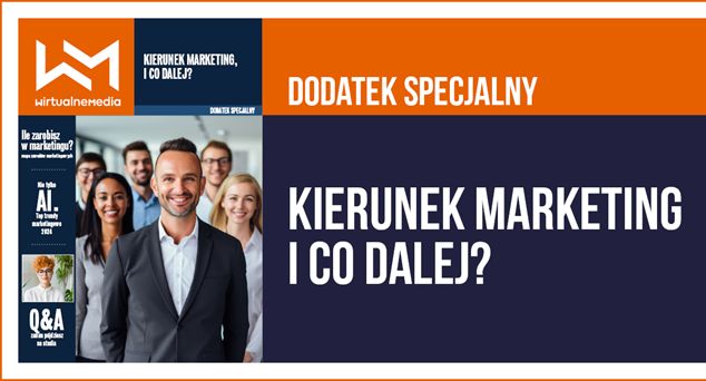 POBIERZ DODATEK "KIERUNEK MARKETING, I CO DALEJ?"