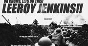 Kim jest Leeroy Jenkins? To najsłynniejszy gracz w World of Warcraft