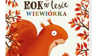 Rok w lesie. Wiewiórka