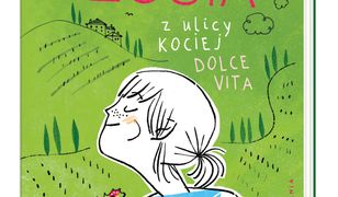 Zosia z ulicy Kociej. Dolce vita