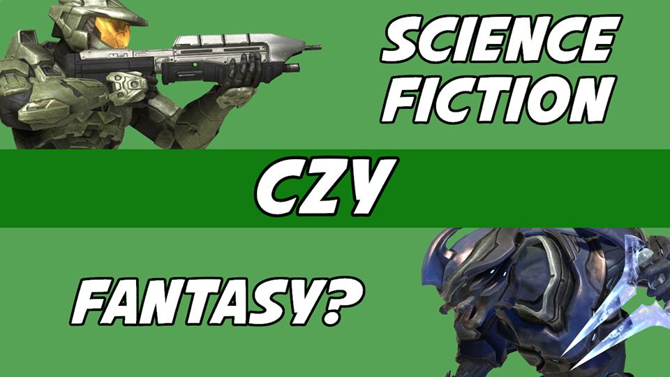 Sci-Fi czy Fantasy - Czym jest Halo?