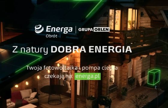 "Z natury dobra energia" hasłem reklamowym spółki Energia-Obrót