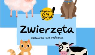 Zwierzęta. Otwarci na świat!