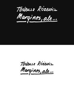 "Margines, ale..." - nowa książka Różewicza