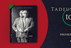 Premiera najnowszej książki Tadeusza Różewicza to i owo