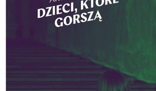 Dzieci, które gorszą