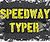 Speedway typer