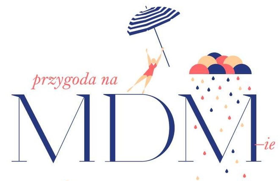 1001 opowieści o MDM-ie, czyli rodzinny spacer z niespodziankami