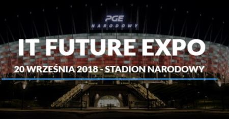 VI edycja IT Future Expo - targi IT & nowych technologii dla biznesu