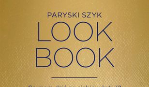Paryski szyk. Look Book. Co mam dziś na siebie włożyć?