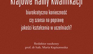 Krajowe Ramy Kwalifikacji biurokratyczna konieczność czy szansa na poprawę jakości kształcenia w uczelni?