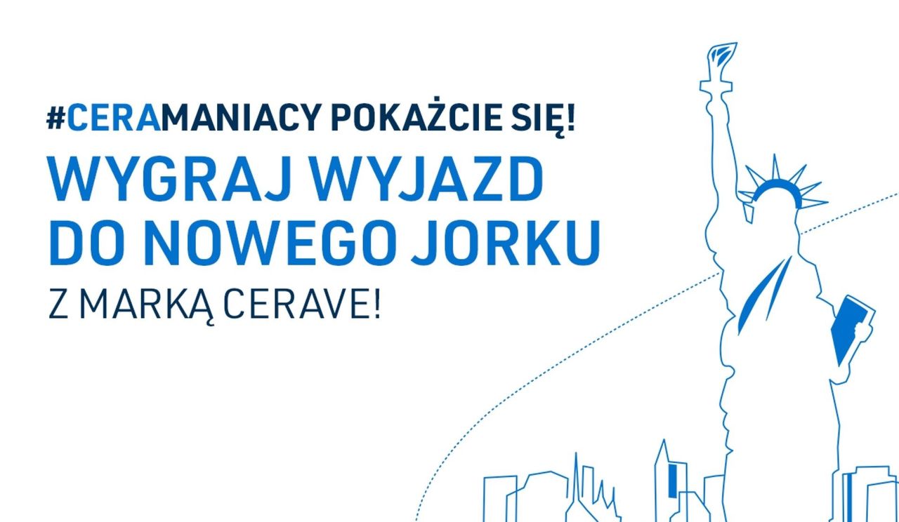 Alert dla ceramaniaków! Wystartował konkurs marki CeraVe - do wygrania wyjazd do Nowego Jorku!