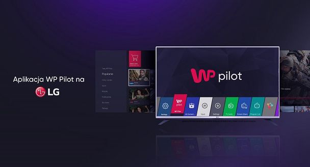 WP Pilot z nową aplikacją do oglądania kanałów tv na LG Smart TV