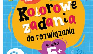 Kolorowe zadania do rozwiązania. Zbiór zajmujących łamigłówek dla dzieci 5+