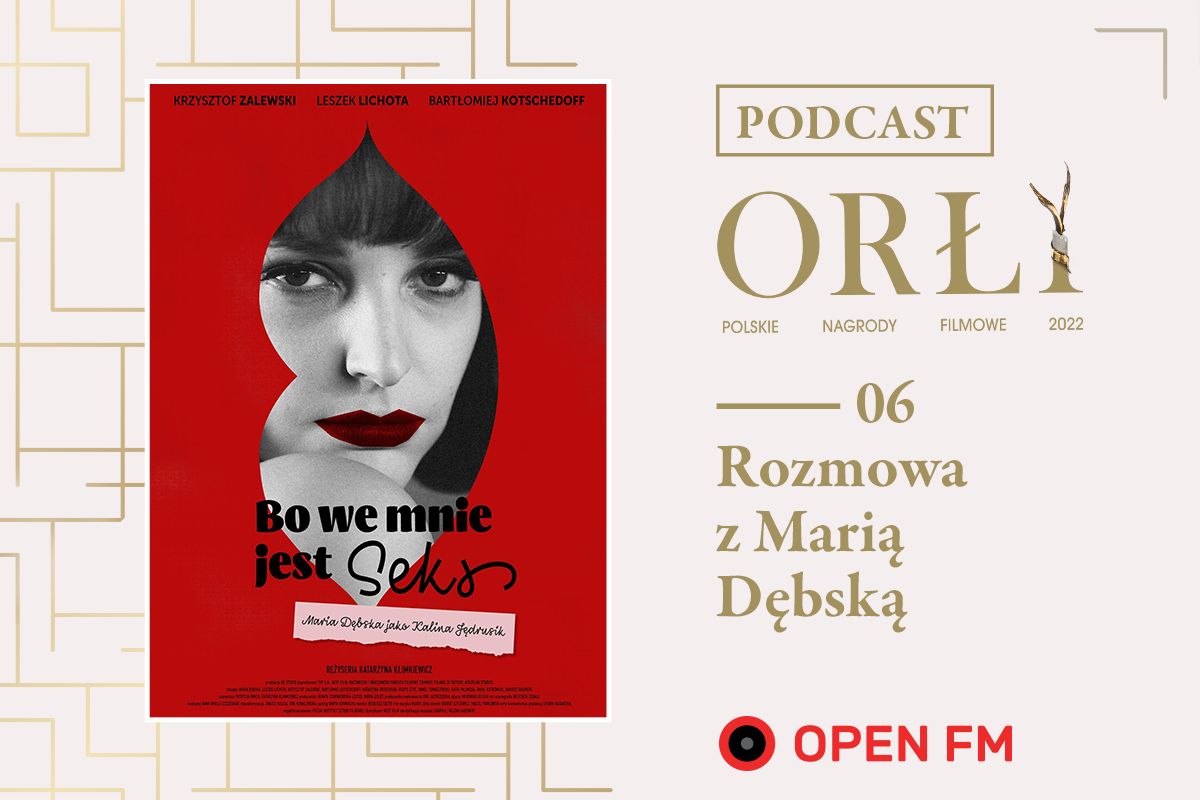 Orły 2022: rozmowy o kinie #6 Maria Dębska