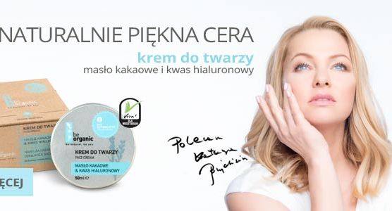 Katarzyna Bujakiewicz twarzą reklamową kosmetyków Be Organic (wideo)