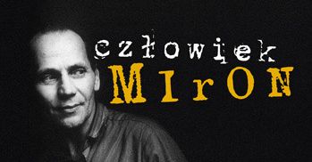 Sobolewski: Miron był jak jogin