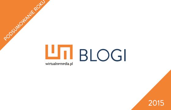 Blogerzy i youtuberzy: podsumowanie 2015 roku, prognozy na 2016