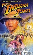 Adventures of Young Indiana Jones: Daredevils of the Desert, The