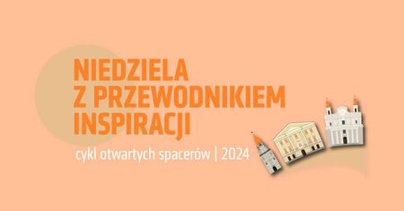 Odkryj bogatą historię Lublina z Przewodnikiem Inspiracji