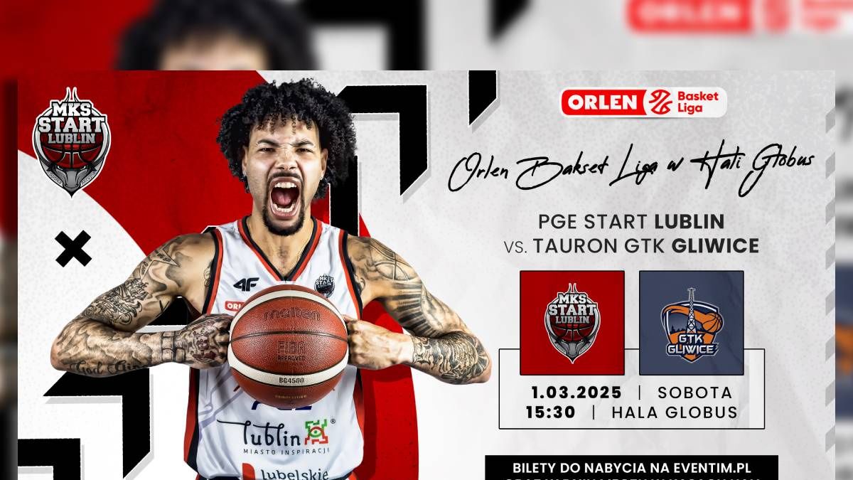 grafika PGE Start Lublin - Tauron GTK Gliwice