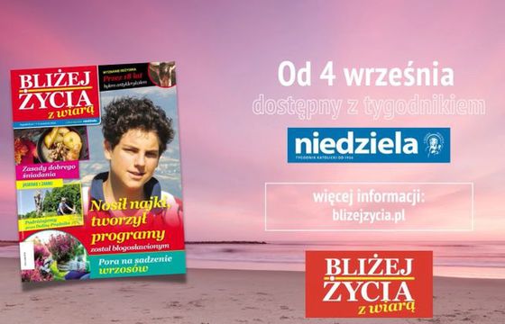 Wydawca "Niedzieli" stawia na lifestyle. Rusza magazyn „Bliżej Życia z Wiarą”