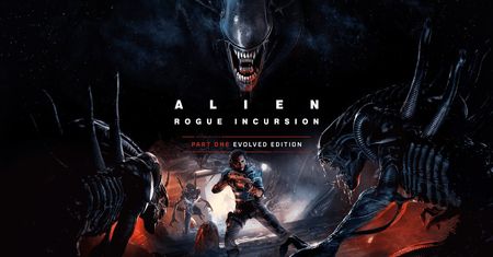 Zapowiedź Alien: Rogue Incursion – Evolved Edition na PS5 i PC