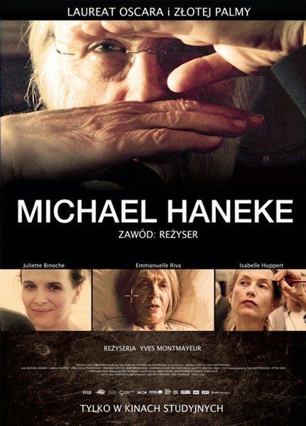 Michael Haneke. Zawód: reżyser