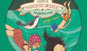 Szkoła magicznych zwierząt. Szkoła magicznych zwierząt. Na głęboką wodę! - audiobook