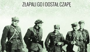 Żołnierze Wyklęci. Złapali go i dostał czapę