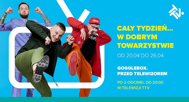 „Gogglebox”, „Królowe życia”, „Down the road” i „Kanapowcy” w tygodniowych maratonach TTV