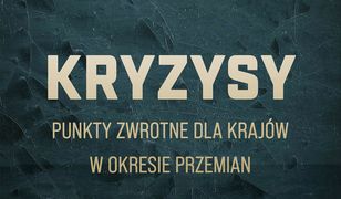 Kryzysy Punkty zwrotne dla krajów w okresie przemian