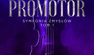 Symfonia zmysłów (Tom 1). Promotor. Symfonia zmysłów. Tom 1