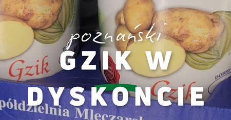 Poznański gzik w dyskoncie. Warto kupić?