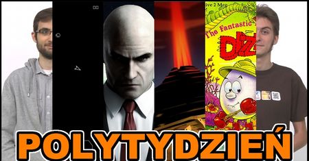 PolyTydzień 2.0 - Kickstarter tu, Kickstarter tam, Hitman jak Call of Duty i Dizzy