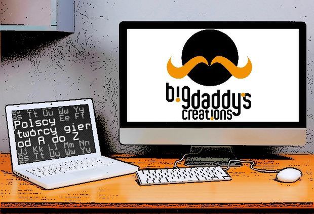 Polscy twórcy gier od A do Z: Big Daddy's Creations