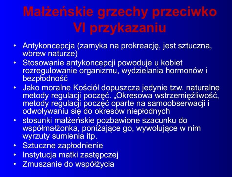 Antykoncepcja również nażywana jest "grzechem"