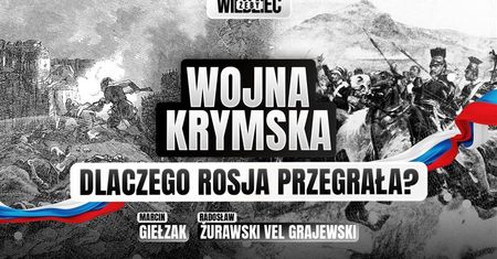 Dlaczego Rosja przegrała wojnę krymską? Zapraszamy na "Dzieje"