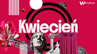 Kulturalny rozkwit. Najciekawsze wydarzenia kwietnia 2026