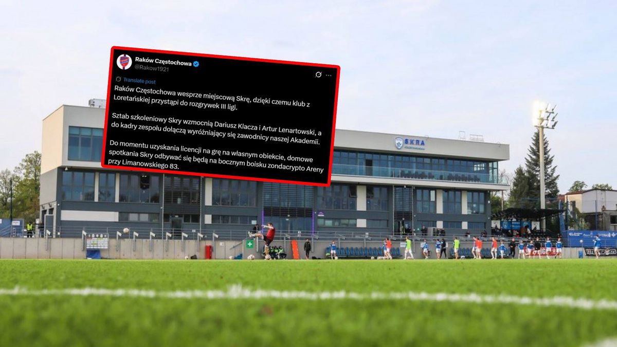 Facebook / facebook.com/SKRA.Czestochowa/x.com/Raków Częstochowa / Stadion Skry Częstochowa i wpis Rakowa