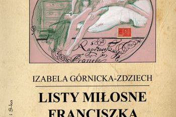 Listy miłosne Franciszka Starowieyskiego - wystawa i książka