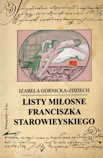 Listy miłosne Franciszka Starowieyskiego - wystawa i książka