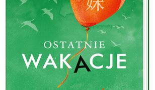 Ostatnie wakacje