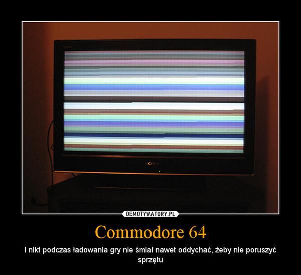(C64 fail źródło:demotywatory.pl)