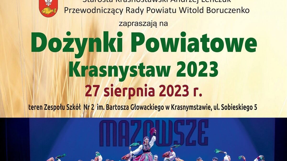 Dożynki Powiatu Krasnostawskiego w Krasnymstawie 2023