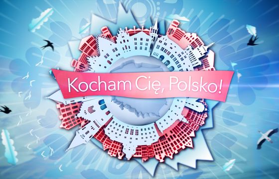 "Kocham Cię, Polsko!" z zielonym światłem na drugi sezon [NASZ NEWS]