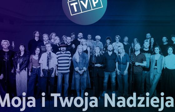 W TVP premiera teledysku nowej wersji „Moja i Twoja Nadzieja”