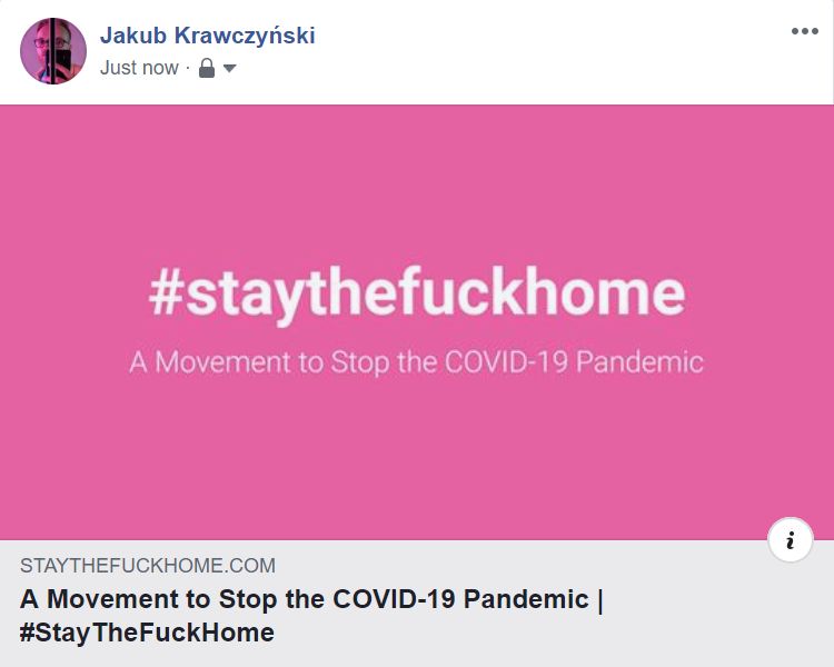 Hasztag #StayTheFuckHome można propagować np. na Facebooku, fot. Jakub Krawczyński