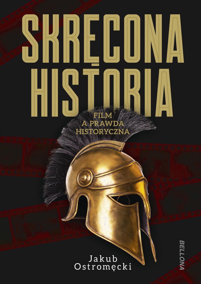 "Skręcona historia", Jakub Ostomęcki, Bellona, 2021